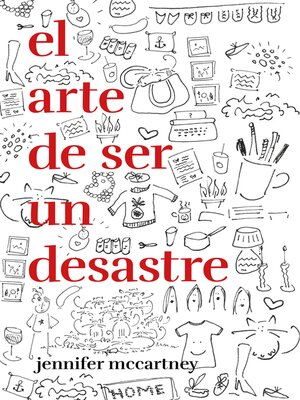 cover image of El arte de ser un desastre